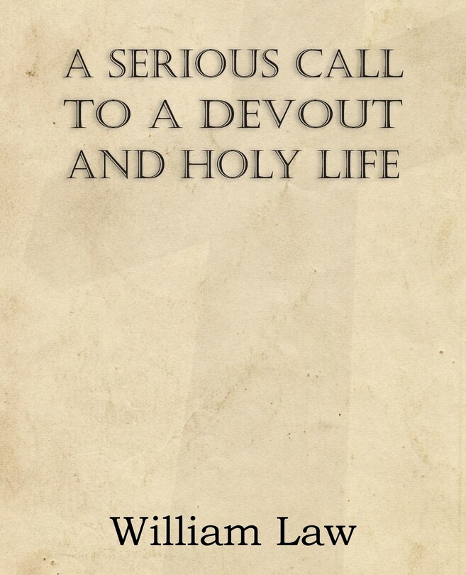 Couverture_A Serious Call To A Devout And Holy Life