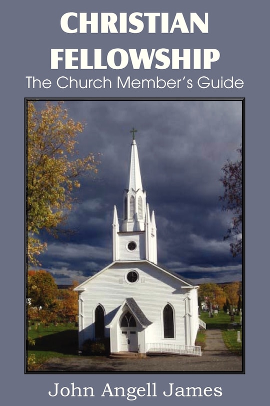 Couverture_Christian Fellowship, The Church Member's Guide