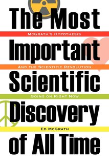 Front cover_The Most Important Scientific Discovery Of All Time