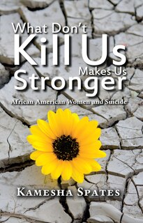 Couverture_What Don't Kill Us Makes Us Stronger