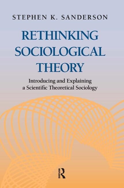 Front cover_Rethinking Sociological Theory
