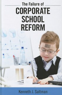 Couverture_Failure Of Corporate School Reform