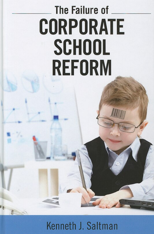 Couverture_Failure Of Corporate School Reform
