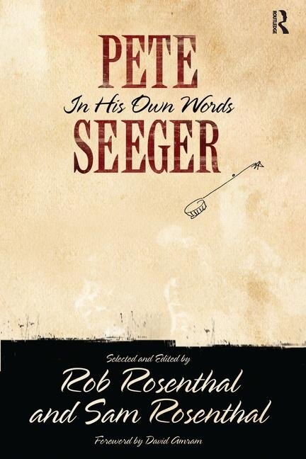 Front cover_Pete Seeger in His Own Words