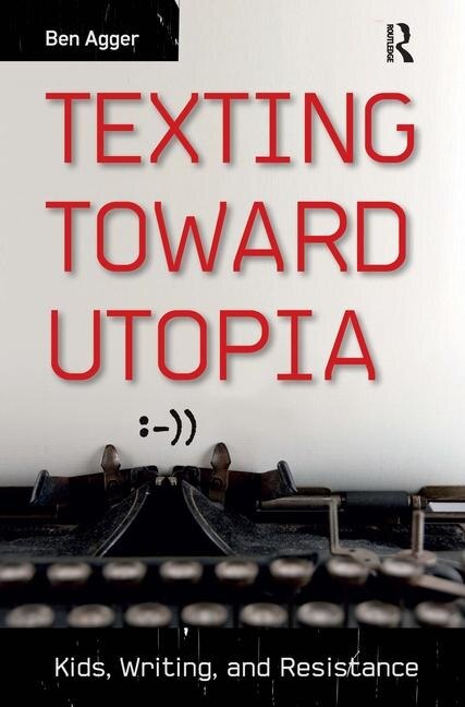 Front cover_Texting Toward Utopia