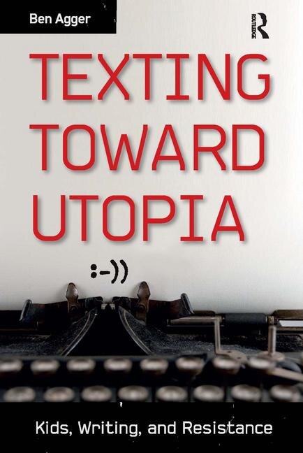 Front cover_Texting Toward Utopia