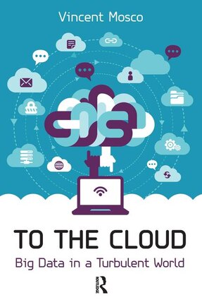 To the Cloud: Big Data in a Turbulent World