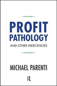 Front cover_Profit Pathology and Other Indecencies