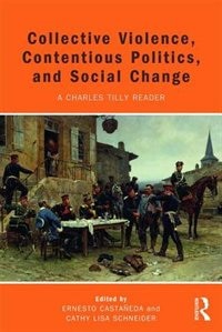 Front cover_Collective Violence, Contentious Politics, And Social Change