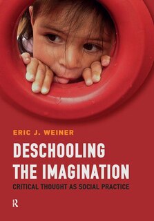 Front cover_Deschooling the Imagination