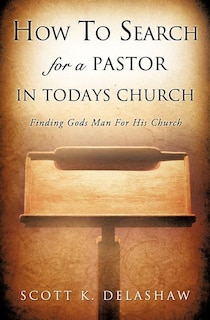 Front cover_How to Search for a Pastor in Todays Church
