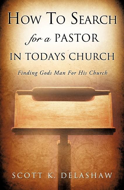 Front cover_How to Search for a Pastor in Todays Church