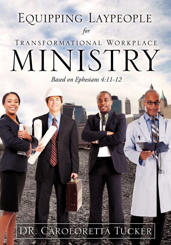 Front cover_Equipping Laypeople for Transformational Workplace Ministry