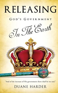 Couverture_Releasing God's Government In The Earth