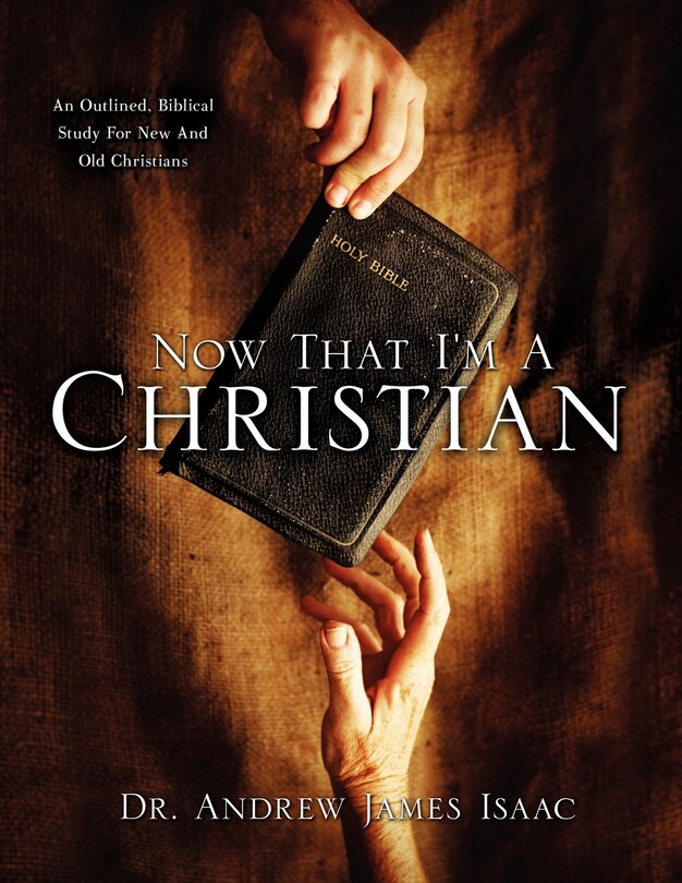 Front cover_Now That I'm A Christian