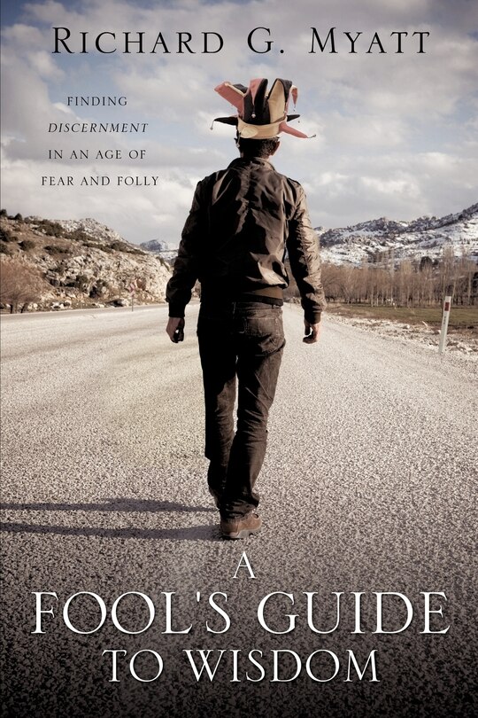 Front cover_A Fool's Guide to Wisdom
