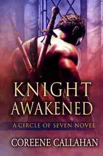 Knight Awakened by Coreene Callahan