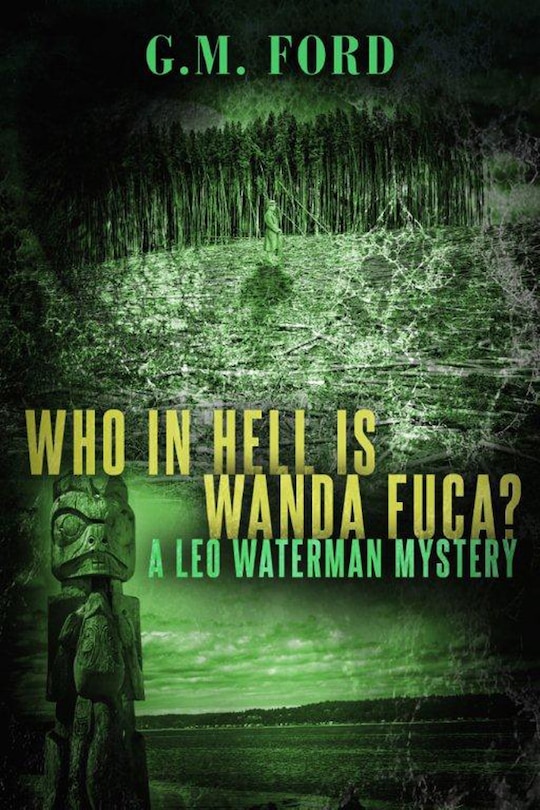 Front cover_Who In Hell is Wanda Fuca?