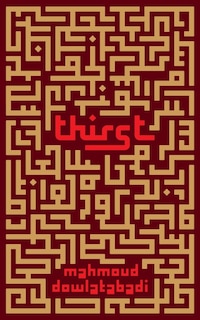 Thirst: A Novel Of The Iran-iraq War