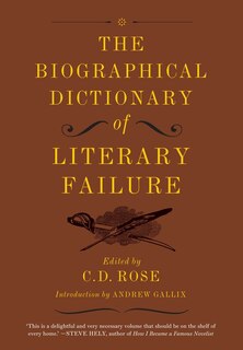 Front cover_The Biographical Dictionary Of Literary Failure