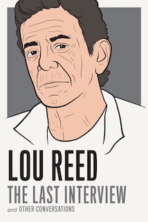 Front cover_Lou Reed: The Last Interview