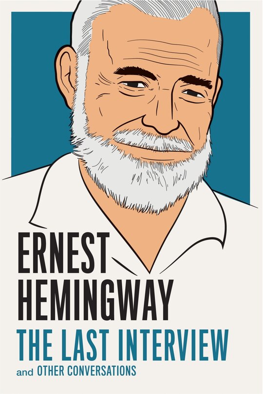 Couverture_Ernest Hemingway: The Last Interview