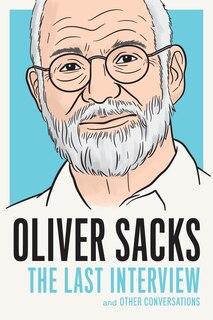 Couverture_Oliver Sacks: The Last Interview