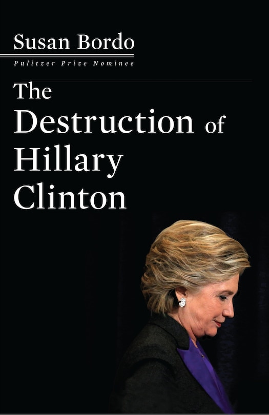 Front cover_The Destruction Of Hillary Clinton