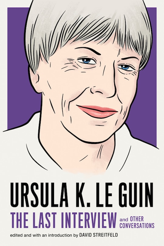 Front cover_Ursula K. Le Guin: The Last Interview