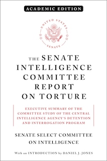 Front cover_The Senate Intelligence Committee Report on Torture (Academic Edition)
