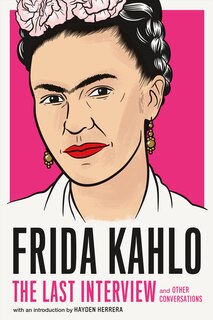 Front cover_Frida Kahlo: The Last Interview