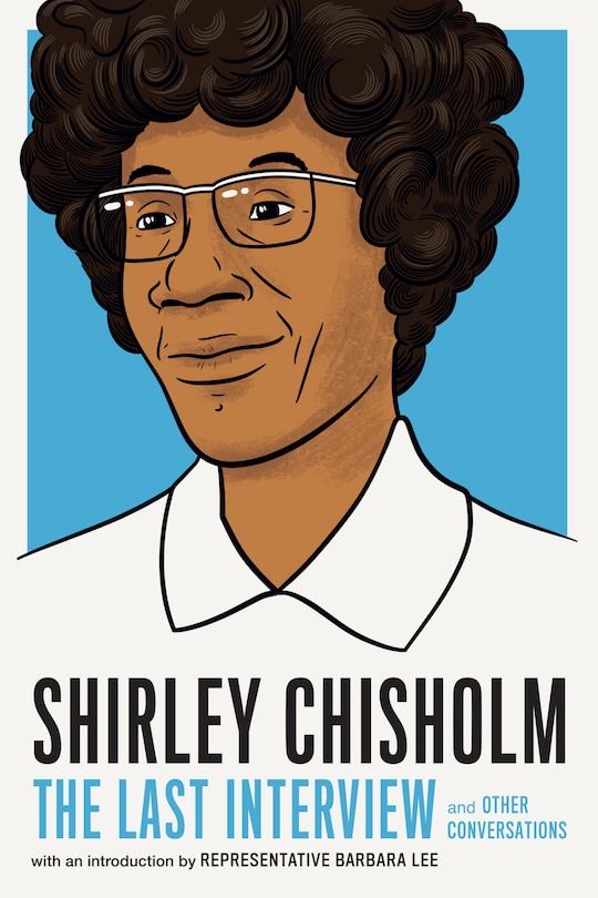 Front cover_Shirley Chisholm: The Last Interview