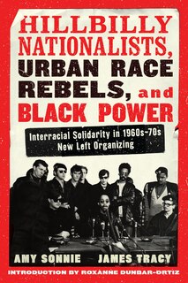 Front cover_Hillbilly Nationalists, Urban Race Rebels, And Black Power - Updated And Revised