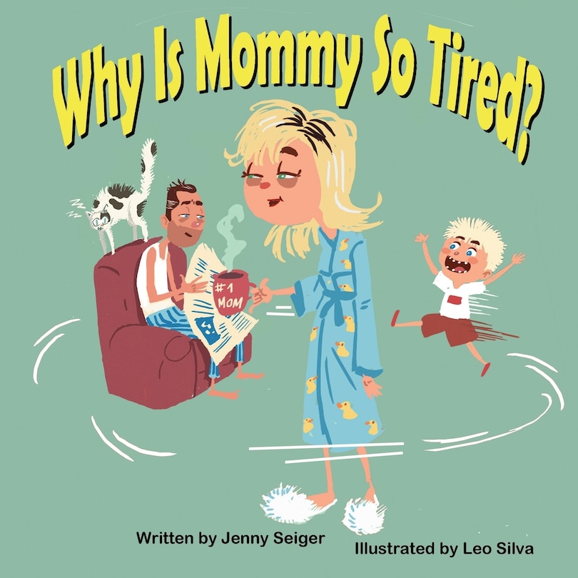 Front cover_Why Is Mommy So Tired?
