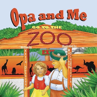 Front cover_Opa and Me Go to the Zoo