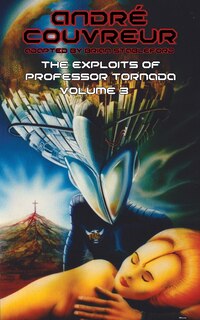 Front cover_The Exploits of Professor Tornada (Volume 3)