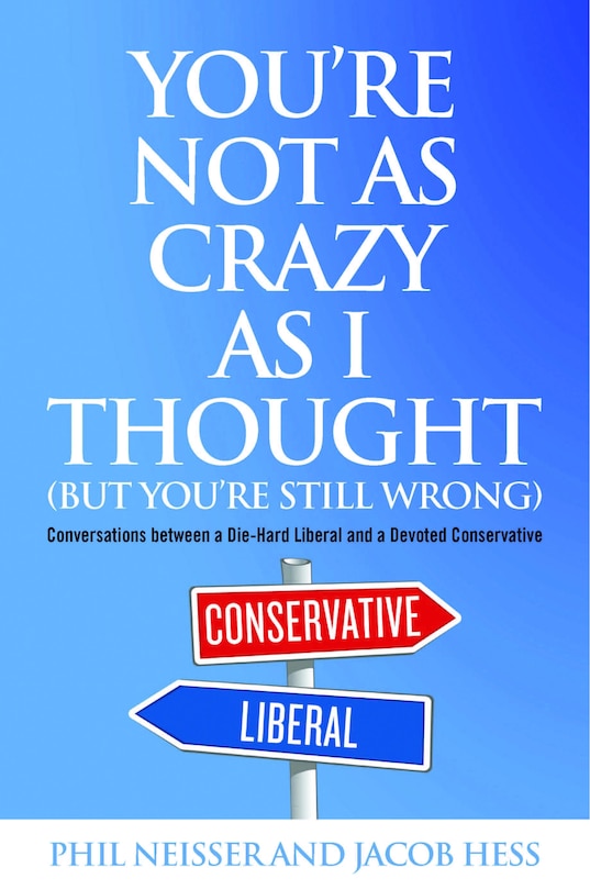 Front cover_You're Not As Crazy As I Thought (but You're Still Wrong)