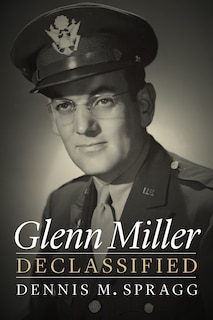 Front cover_Glenn Miller Declassified