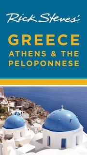 Front cover_Rick Steves' Greece: Athens & the Peloponnese