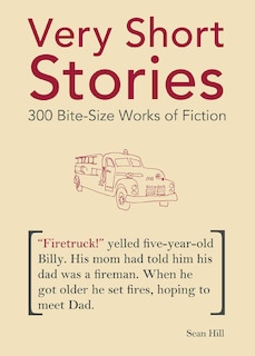 Very Short Stories: 300 Bite-Size Works of Fiction