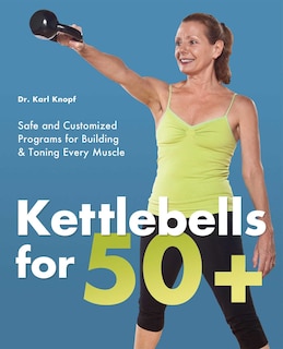 Front cover_Kettlebells for 50+