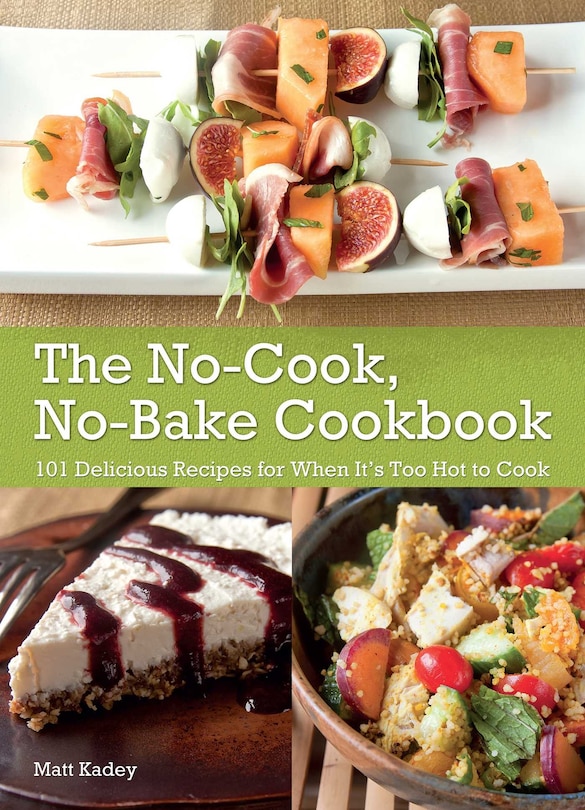 Front cover_The No-Cook, No-Bake Cookbook