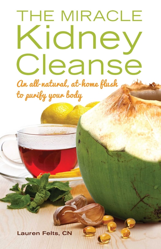 Front cover_The Miracle Kidney Cleanse