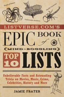 Front cover_Listverse.com's Epic Book of Mind-Boggling Top 10 Lists
