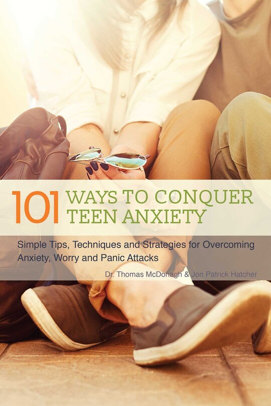 Couverture_101 Ways to Conquer Teen Anxiety