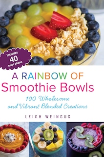 Front cover_A Rainbow of Smoothie Bowls