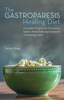 Front cover_The Gastroparesis Healing Diet