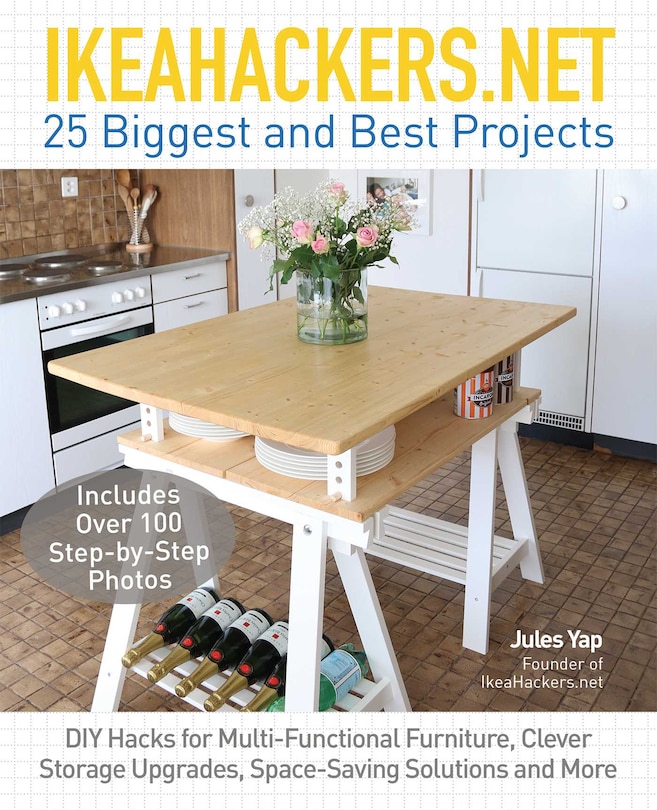 Front cover_IKEAHACKERS.NET 25 Biggest and Best Projects