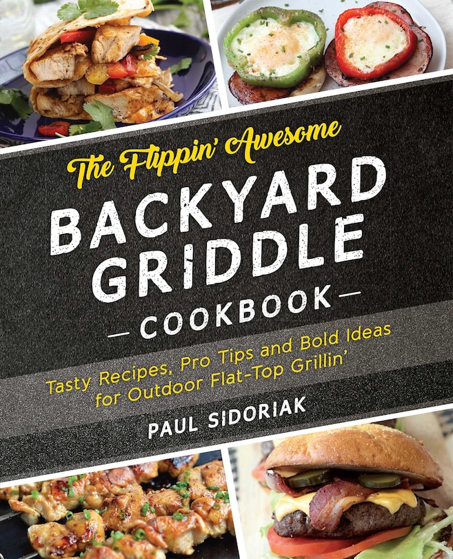 Couverture_The Flippin' Awesome Backyard Griddle Cookbook