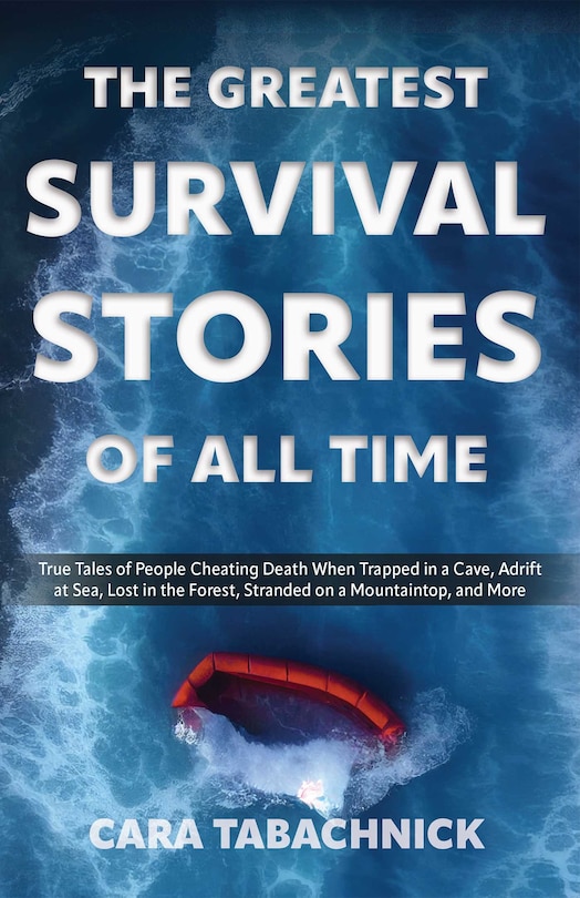 Front cover_The Greatest Survival Stories of All Time
